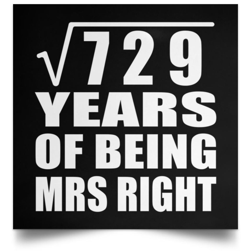 27th Anniversary Square Root of 729 Years of Being Mrs Right - Poster Square