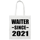 Waiter Since 2021 - Tote Bag White