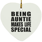 Being Auntie Makes Life Special - Heart Ornament