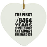 92nd Birthday Square Root of 8464 Years of Childhood - Heart Ornament