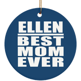 Ellen Best Mom Ever - Circle Ornament