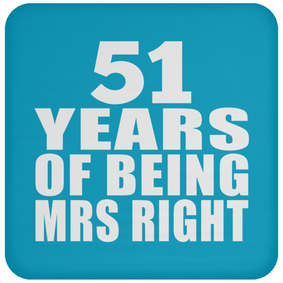 51st Anniversary 51 Years Of Being Mrs Right - Drink Coaster