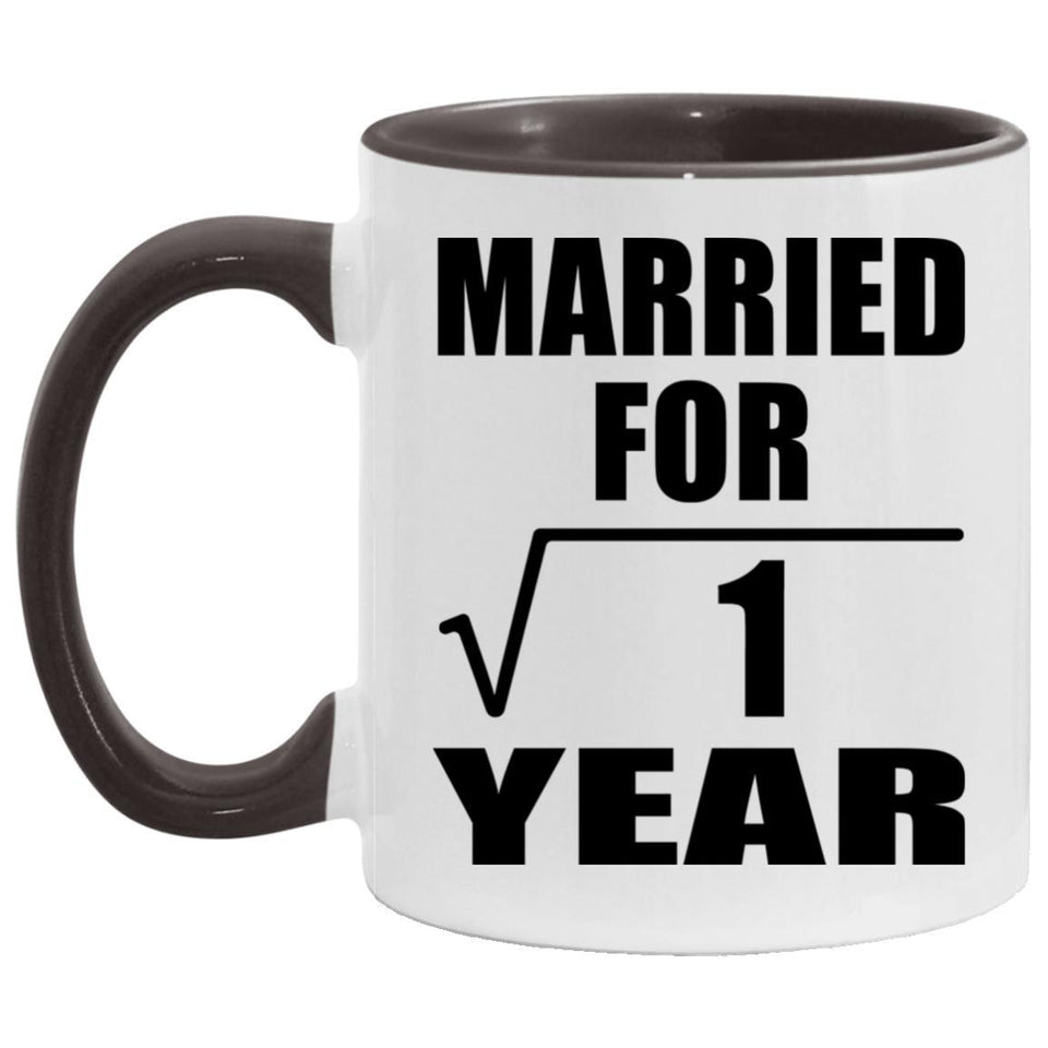 1st Anniversary Married For Square Root of 1 Year - 11oz Accent Mug Black