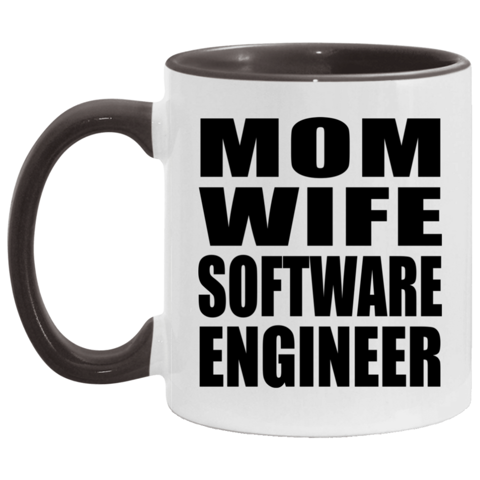 Mom Wife Software Engineer - 11oz Accent Mug Black