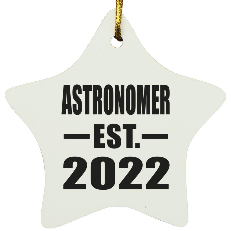 Astronomer Established EST. 2022 - Star Ornament