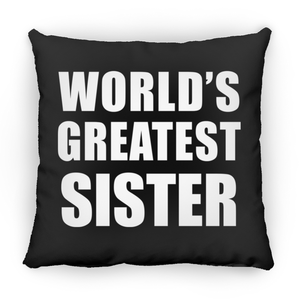 World's Greatest Sister - Throw Pillow Black