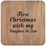 First Christmas With My Daughter In Law - Drink Coaster C