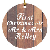 First Christmas As Mr & Mrs Kelley - Circle Ornament E