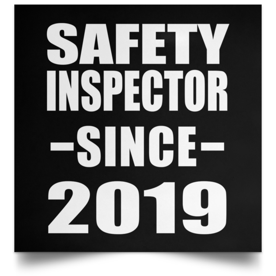 Safety Inspector Since 2019 - Poster Square