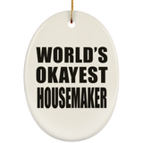 World's Okayest Housemaker - Oval Ornament