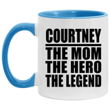 Courtney The Mom The Hero The Legend - 11oz Accent Mug Blue