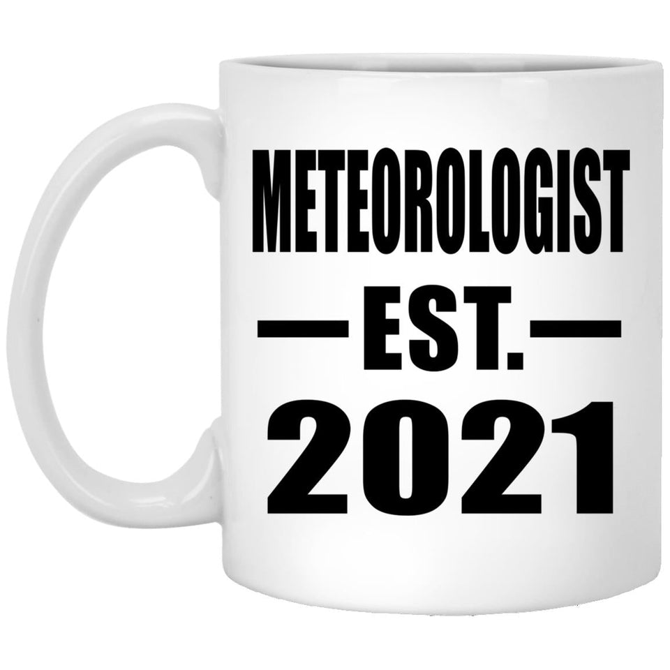 Meteorologist Established EST. 2021 - 11oz Coffee Mug