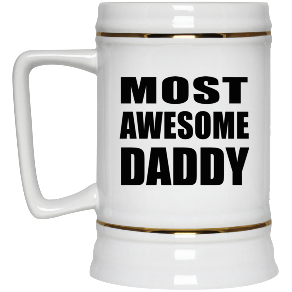 Most Awesome Daddy - Beer Stein