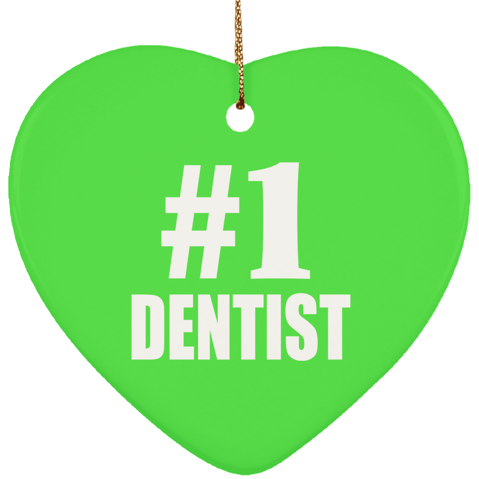 Number One #1 Dentist - Heart Ornament