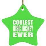 Coolest Disc Jockey Ever - Star Ornament