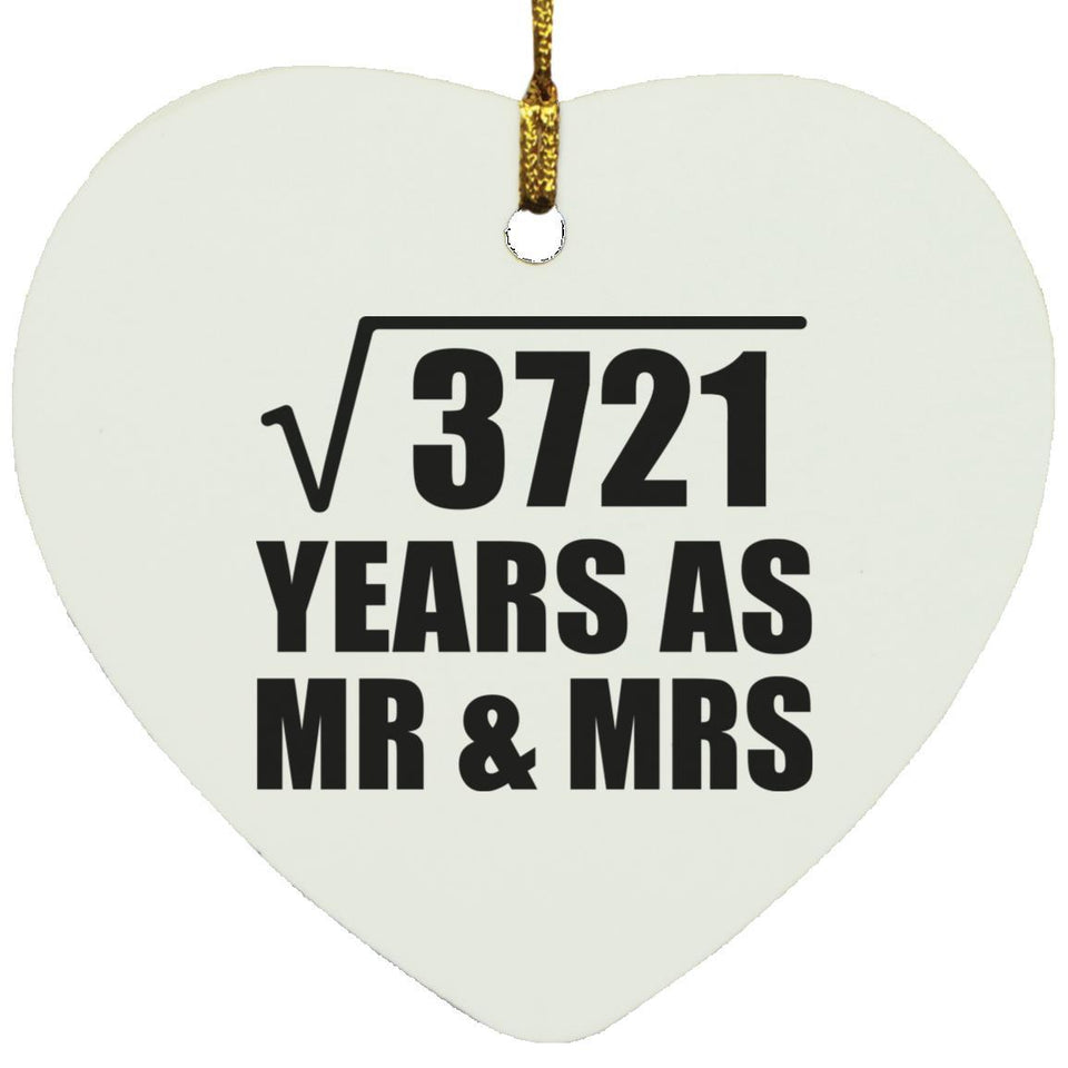 61st Anniversary Square Root of 3721 Years As Mr & Mrs - Heart Ornament