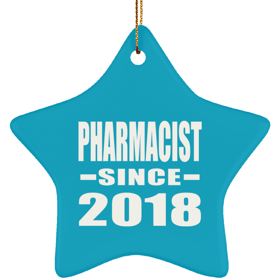 Pharmacist Since 2018 - Star Ornament