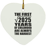 45th Birthday Square Root of 2025 Years of Childhood - Heart Ornament