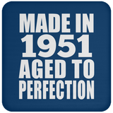 73rd Birthday Made In 1951 Aged to Perfection - Drink Coaster