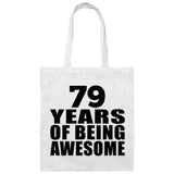 79th Birthday 79 Years Of Being Awesome - Tote Bag White