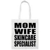 Mom Wife Skincare Specialist - Tote Bag White