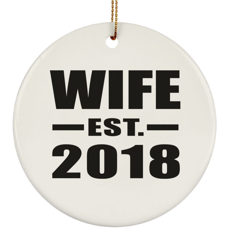 Wife Established EST. 2018 - Circle Ornament