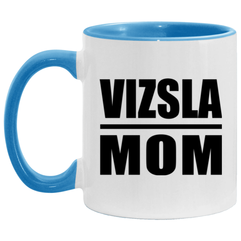 Vizsla Mom - 11oz Accent Mug Blue