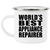 World's Best Appliance Repairer - 12oz Camping Mug