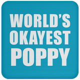 World's Okayest Poppy - Drink Coaster