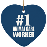 Number One #1 Animal Care Worker - Heart Ornament