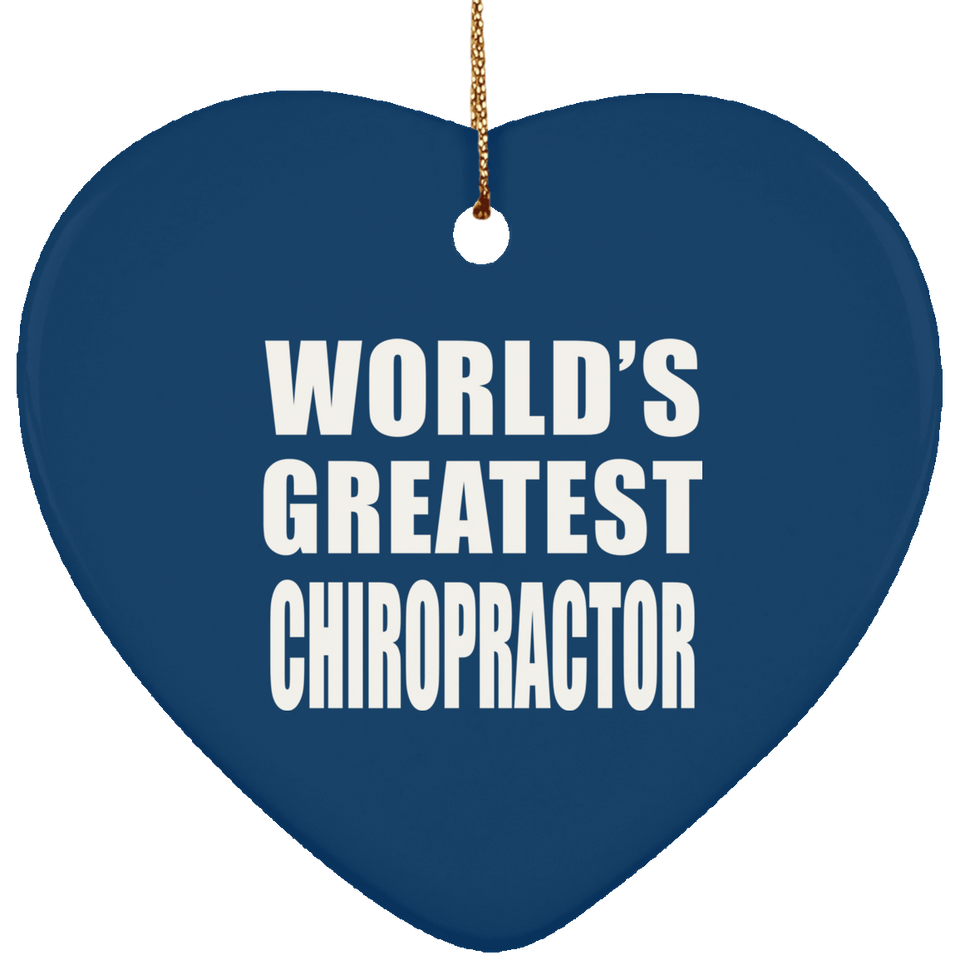 World's Greatest Chiropractor - Heart Ornament