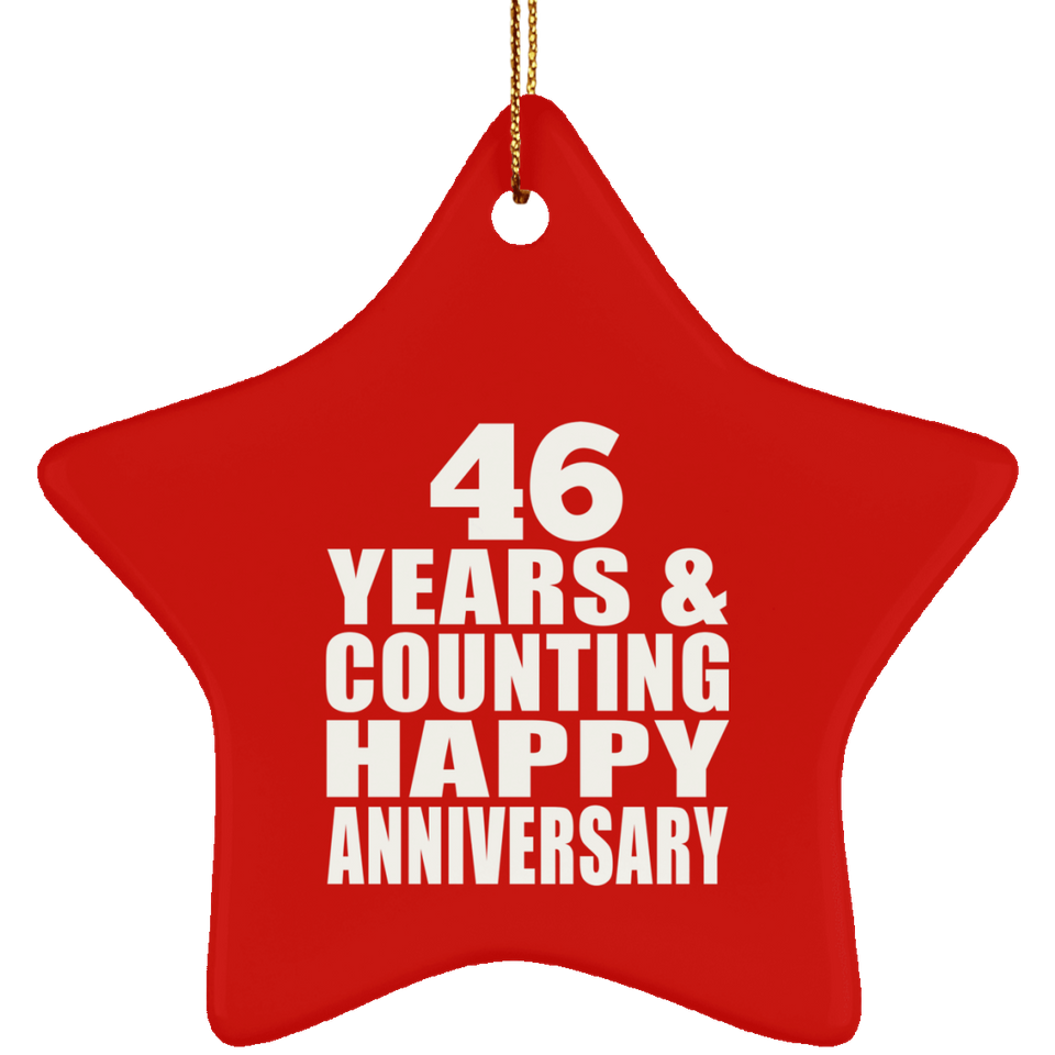 Happy 46th Anniversary 46 Years & Counting - Star Ornament