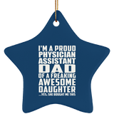 Proud Physician Assistant Dad Of Awesome Daughter - Star Ornament