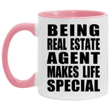 Being Real Estate Agent Makes Life Special - 11oz Accent Mug Pink