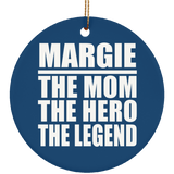 Margie The Mom The Hero The Legend - Circle Ornament