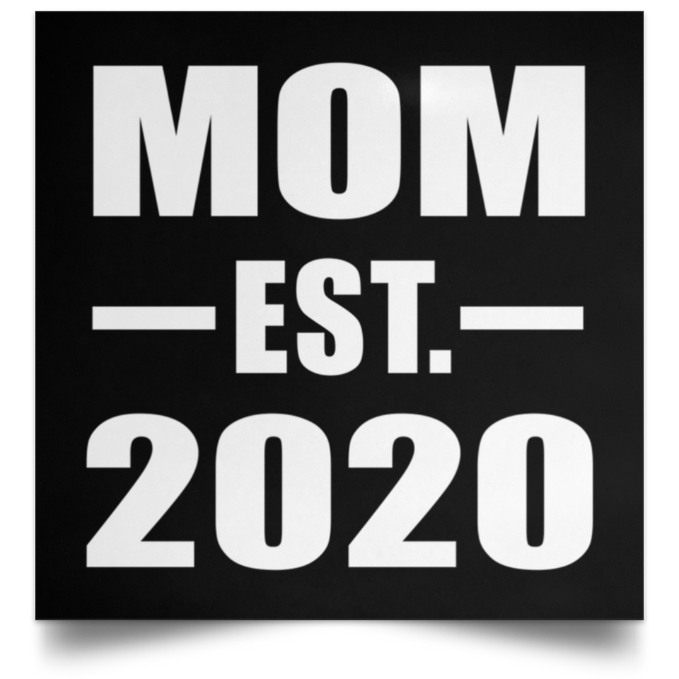 Mom Established EST. 2020 - Poster Square