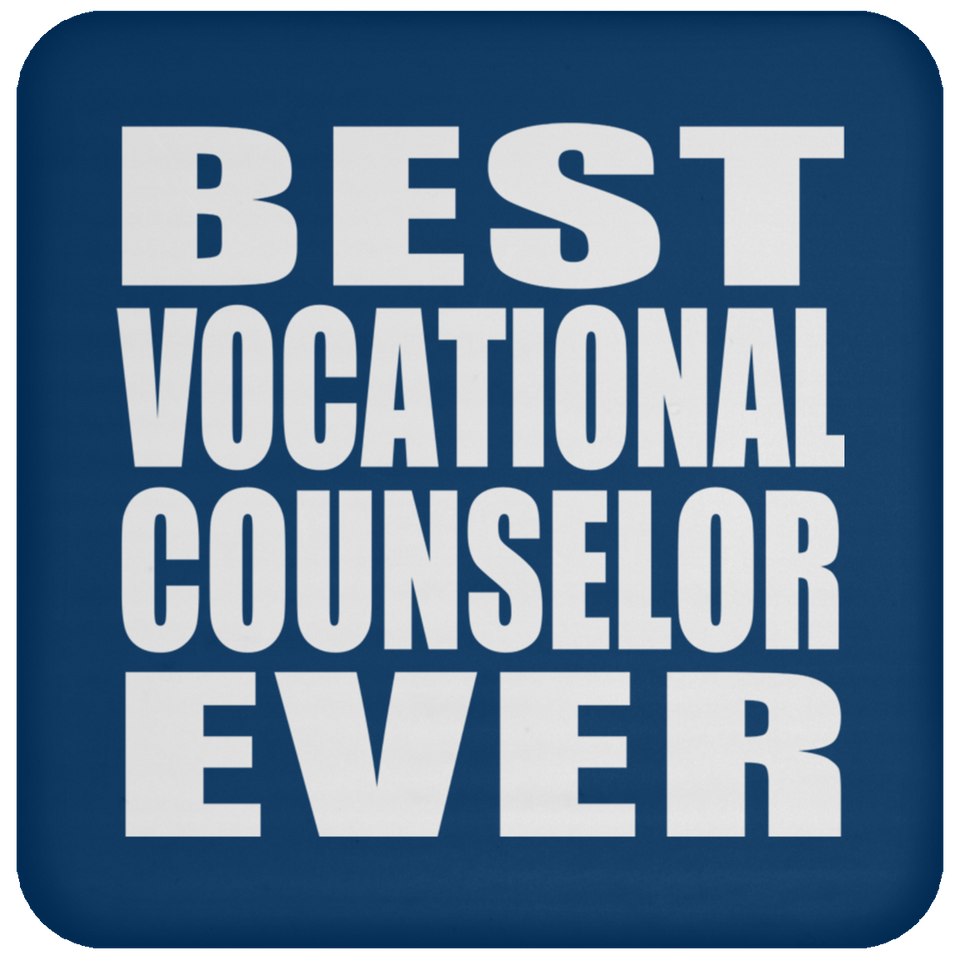 Best Vocational Counselor Ever - Drink Coaster