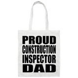 Proud Construction Inspector Dad - Tote Bag White