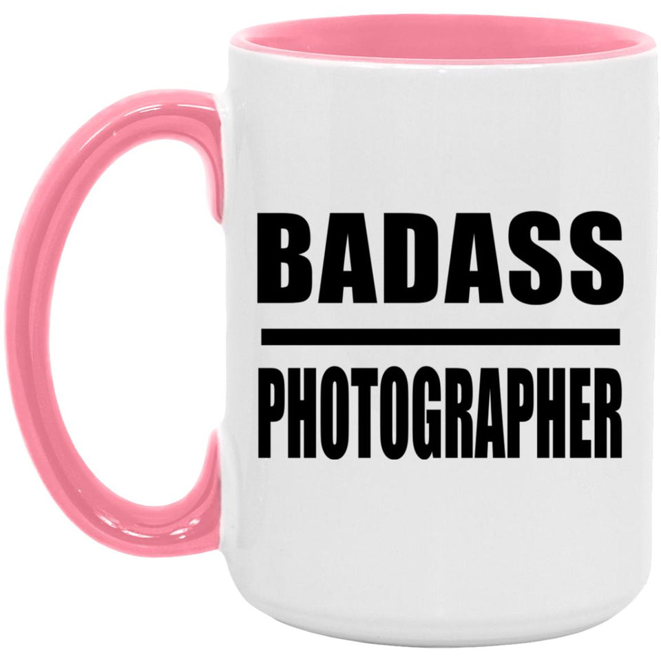 Badass Photographer - 15oz Accent Mug Pink