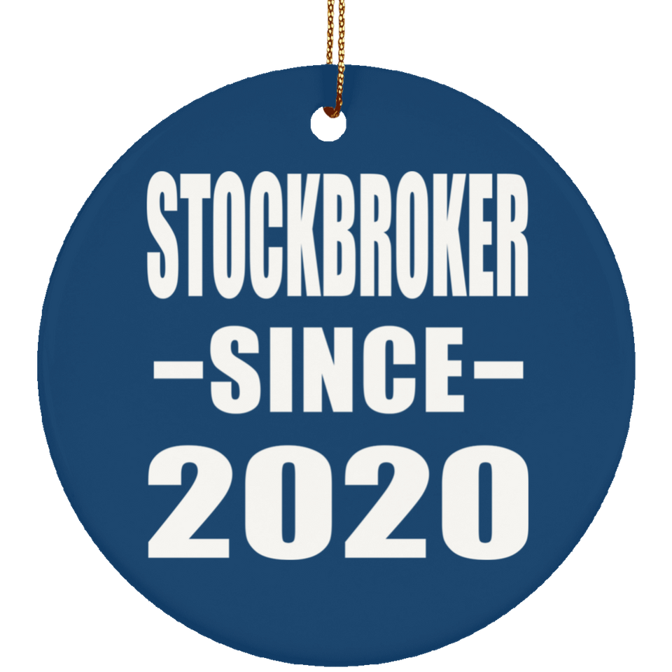 Stockbroker Since 2020 - Circle Ornament