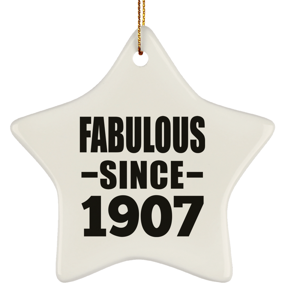 117th Birthday Fabulous Since 1907 - Star Ornament