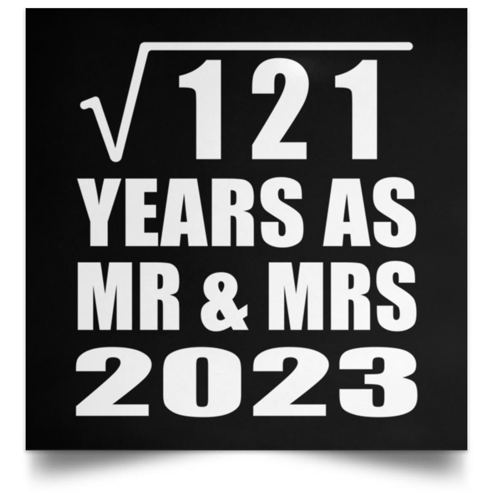 11th Anniversary Square Root of 121 Years As Mr & Mrs 2023 - Poster Square
