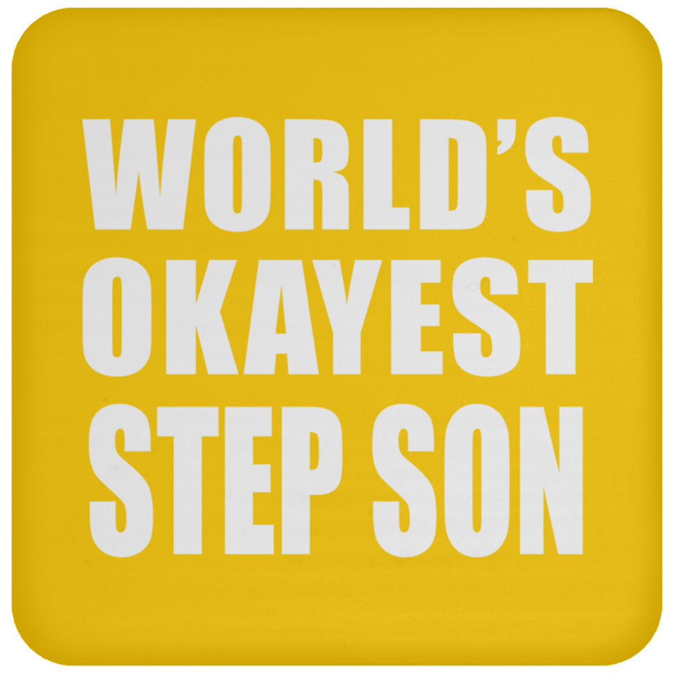 World's Okayest Step Son - Drink Coaster