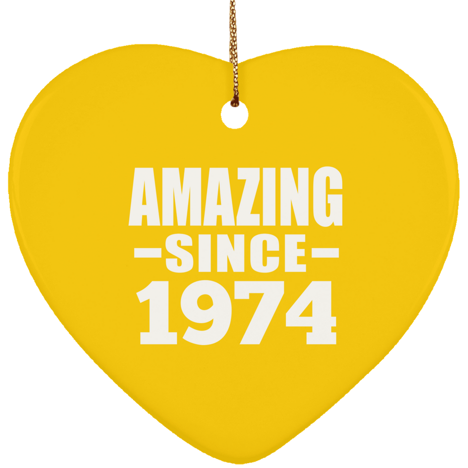 50th Birthday Amazing Since 1974 - Heart Ornament