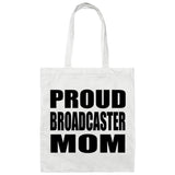 Proud Broadcaster Mom - Tote Bag White