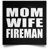 Mom Wife Fireman - Poster Square