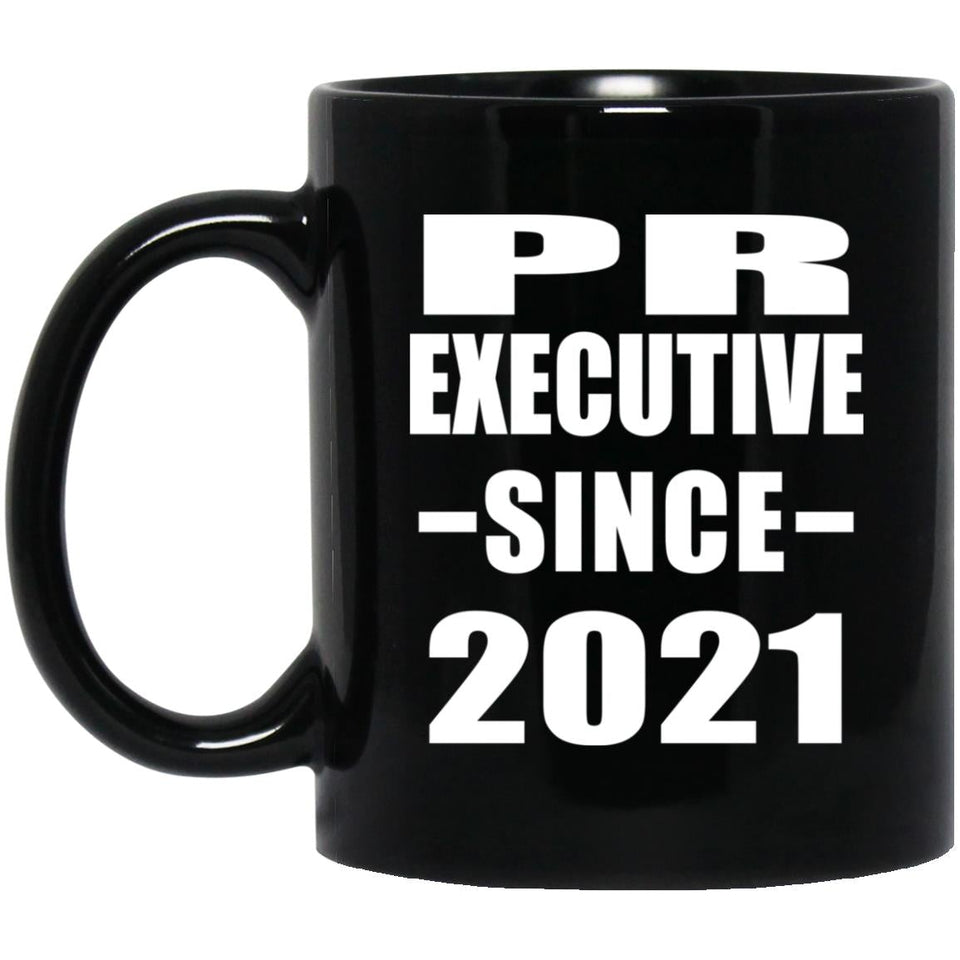 PR Executive Since 2021 - 11oz Coffee Mug Black