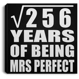 16th Anniversary Square Root of 256 Years of Mrs Perfect - Canvas Square