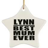 Lynn Best Mum Ever - Star Ornament