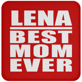 Lena Best Mom Ever - Drink Coaster